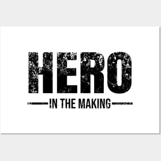 Hero in the making Posters and Art